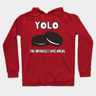 You obviously love oreos Hoodie